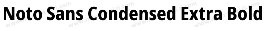 Noto Sans Condensed Extra Bold字体转换